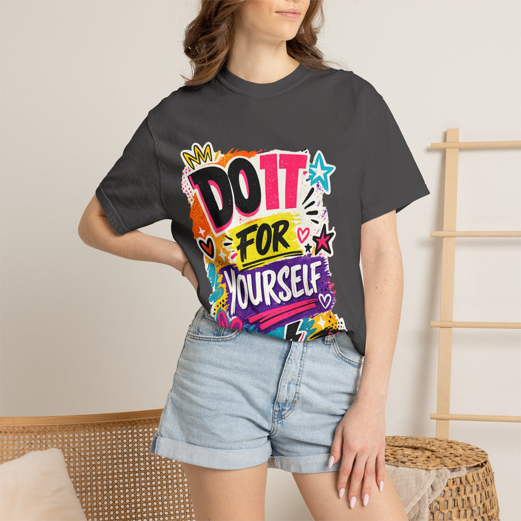 Do It For Yourself T-Shirt — Motivational Garment-Dyed Tee