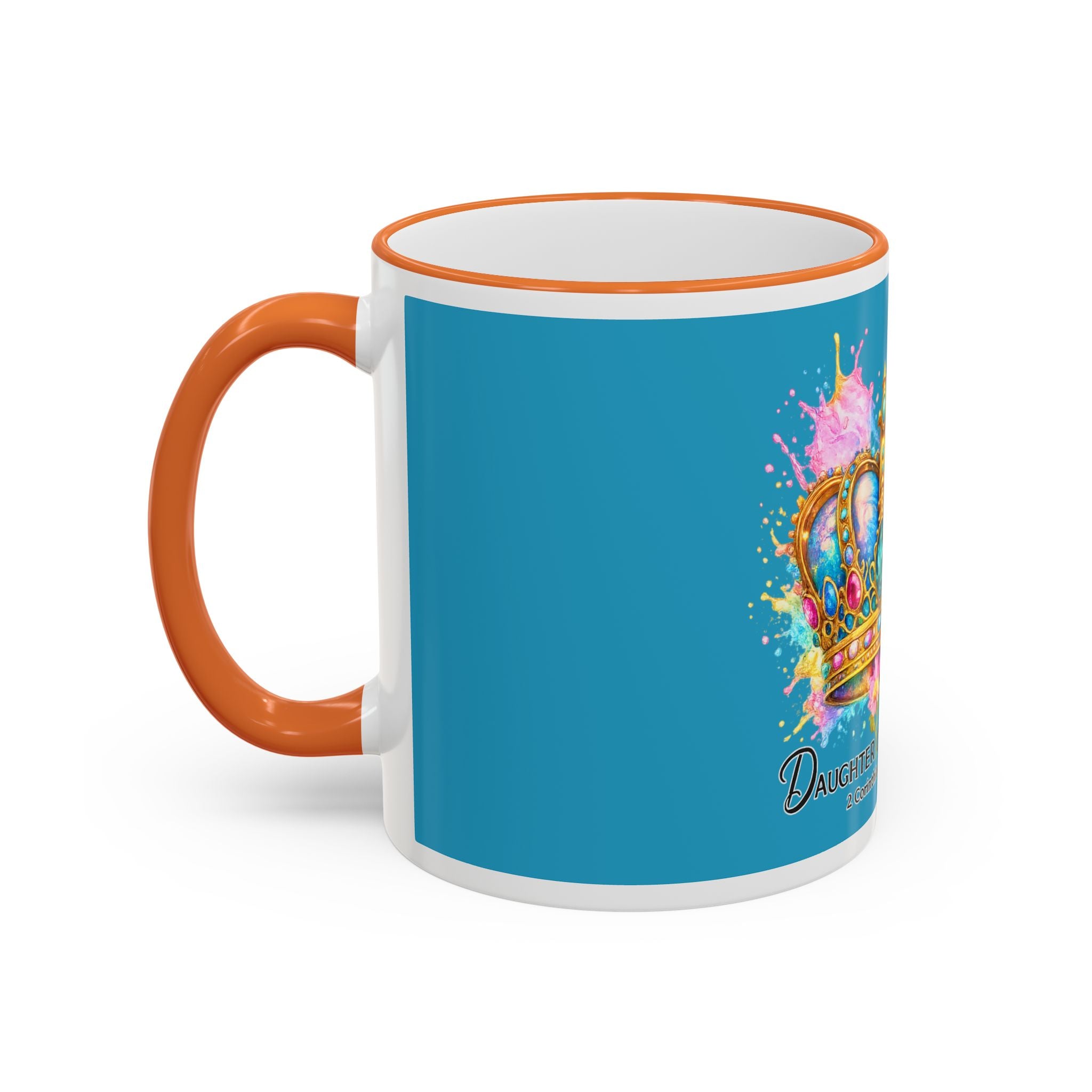 Daughter of the King Crown Accent Rim Mug — Religious Inspirational Coffee Cup (11oz/15oz)