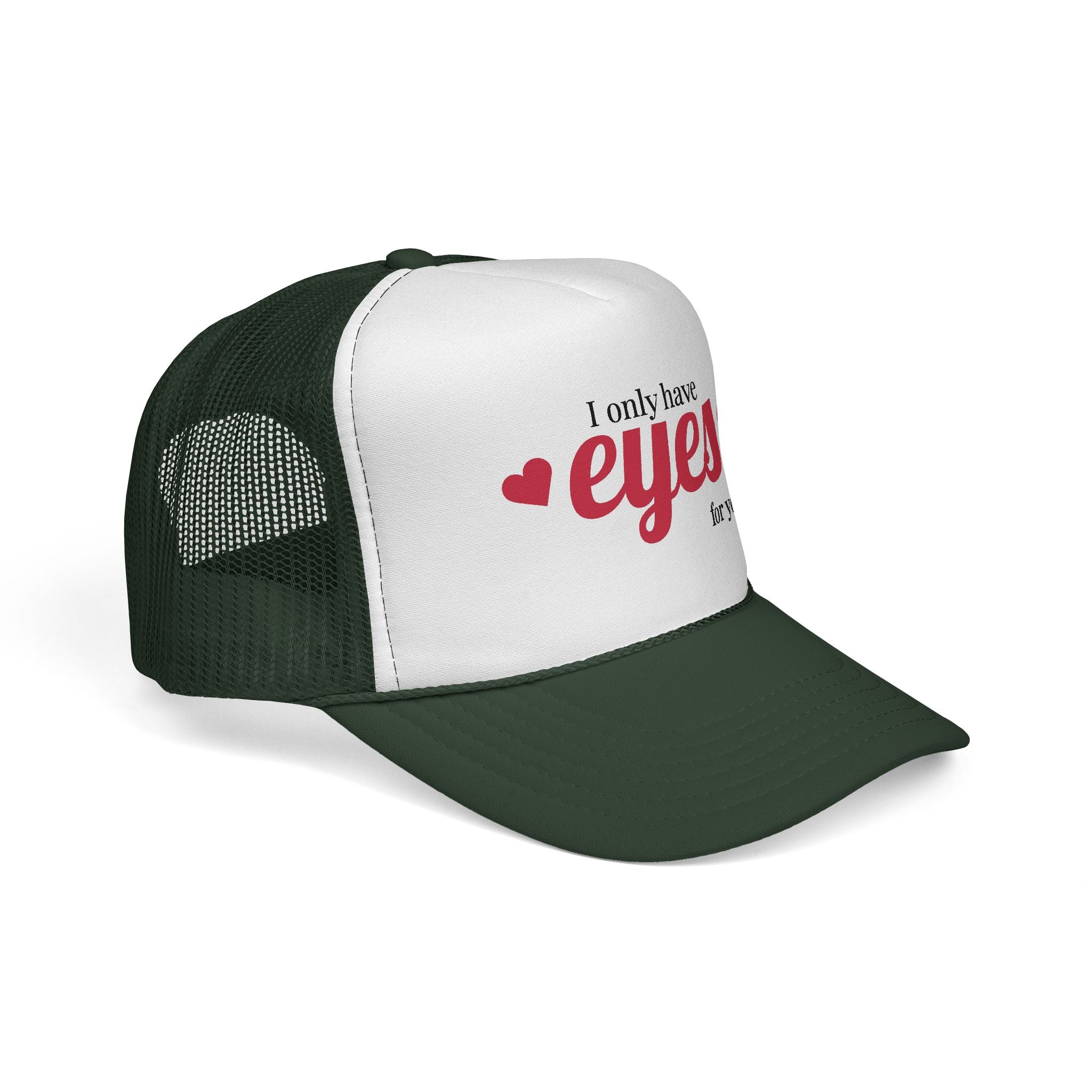 Trucker Cap — "I Only Have Eyes for You" Romantic Mesh Hat