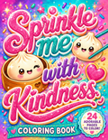 Sprinkle Me With Kindness – Squishy Dumplings Coloring Book